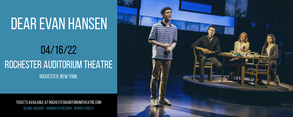 Dear Evan Hansen at Rochester Auditorium Theatre tickets Dear Evan Hansen at Rochester Auditorium Theatre
