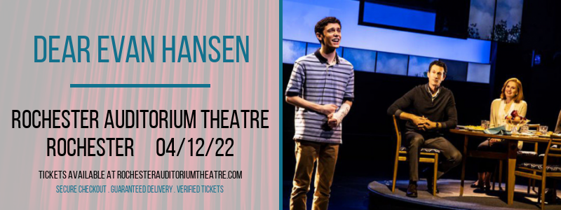 Dear Evan Hansen at Rochester Auditorium Theatre tickets Dear Evan Hansen at Rochester Auditorium Theatre