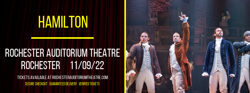 Hamilton at Rochester Auditorium Theatre tickets Hamilton at Rochester Auditorium Theatre