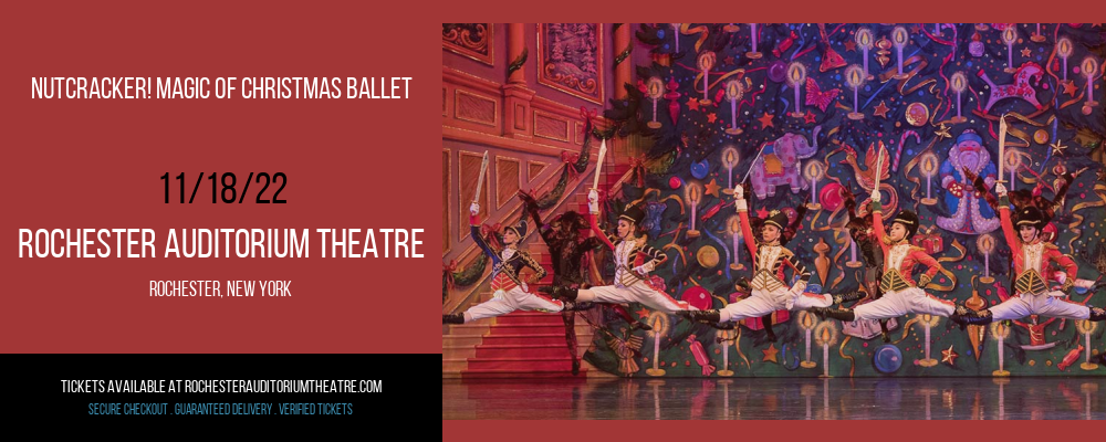 Nutcracker! Magic of Christmas Ballet at Rochester Auditorium Theatre tickets Nutcracker! Magic of Christmas Ballet at Rochester Auditorium Theatre