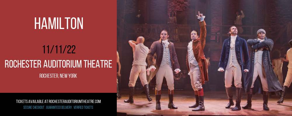 Hamilton at Rochester Auditorium Theatre tickets Hamilton at Rochester Auditorium Theatre