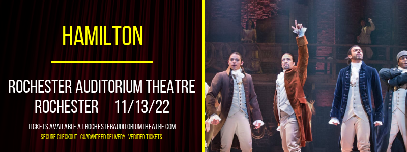 Hamilton at Rochester Auditorium Theatre tickets Hamilton at Rochester Auditorium Theatre