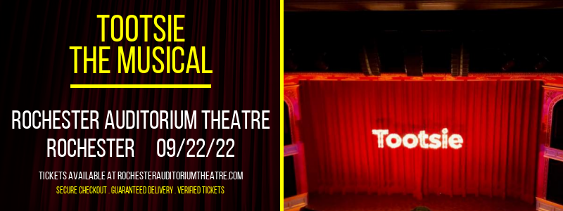 Tootsie - The Musical at Rochester Auditorium Theatre tickets Tootsie - The Musical at Rochester Auditorium Theatre