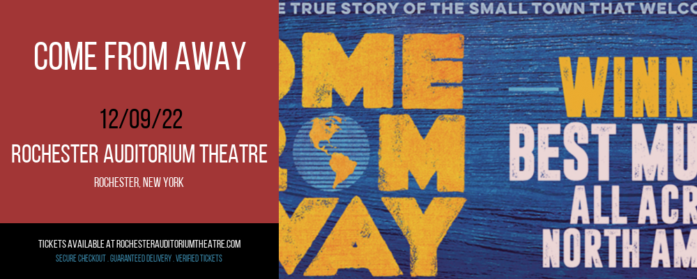 Come From Away at Rochester Auditorium Theatre tickets Come From Away at Rochester Auditorium Theatre
