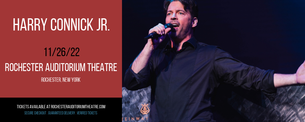 Harry Connick Jr. at Rochester Auditorium Theatre tickets Harry Connick Jr. at Rochester Auditorium Theatre