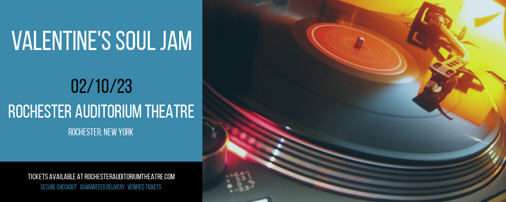 Valentine's Soul Jam at Rochester Auditorium Theatre tickets Valentine's Soul Jam at Rochester Auditorium Theatre