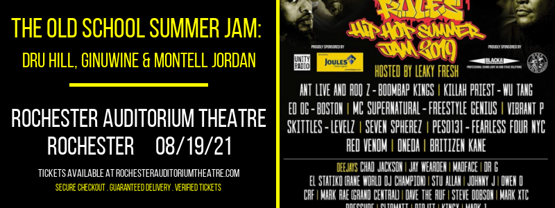 The Old School Summer Jam: Dru Hill, Ginuwine & Montell Jordan at Rochester Auditorium Theatre tickets The Old School Summer Jam: Dru Hill, Ginuwine & Montell Jordan at Rochester Auditorium Theatre