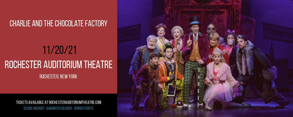 Charlie and The Chocolate Factory at Rochester Auditorium Theatre