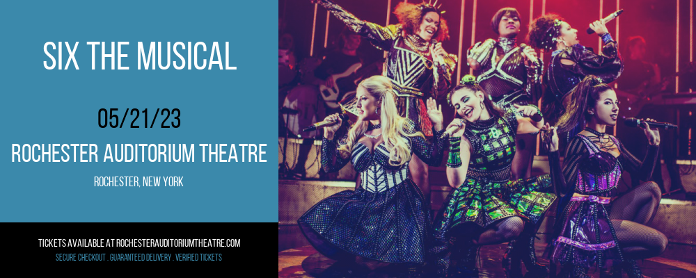 Six The Musical at Rochester Auditorium Theatre tickets Six The Musical at Rochester Auditorium Theatre