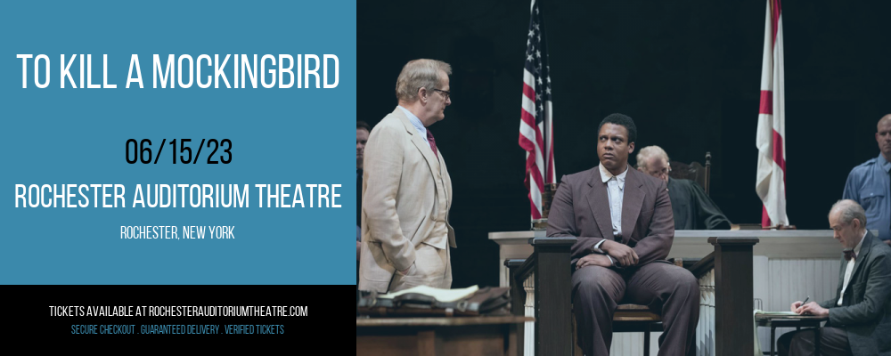 To Kill A Mockingbird at Rochester Auditorium Theatre tickets To Kill A Mockingbird at Rochester Auditorium Theatre