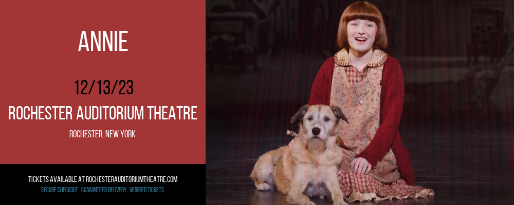 Annie at Rochester Auditorium Theatre