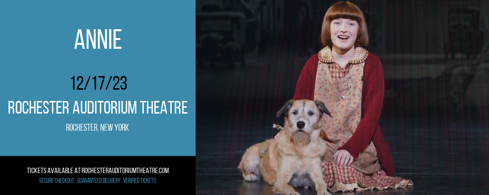 Annie at Rochester Auditorium Theatre