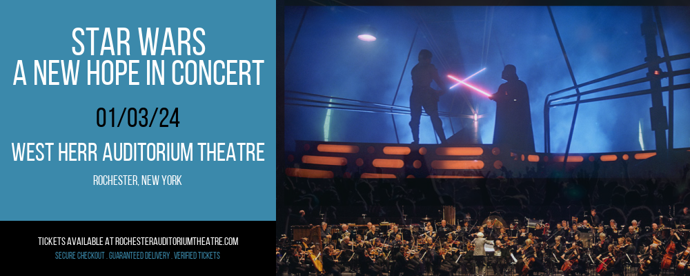 Star Wars - A New Hope In Concert at West Herr Auditorium Theatre
